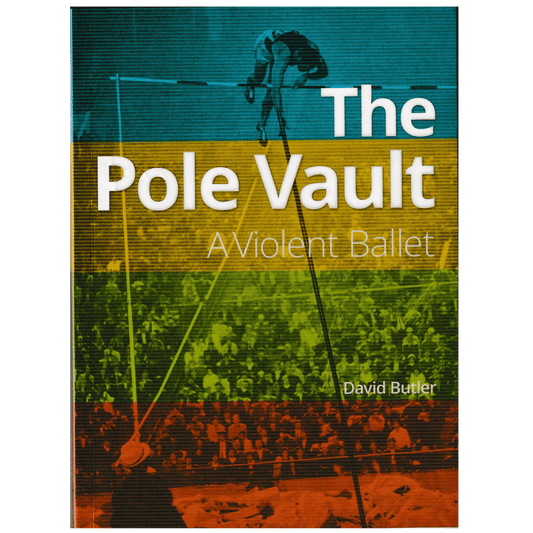 The Pole Vault - A Violent Ballet by David Butler [Book]